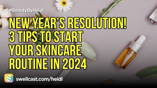 New Year’s resolution! Having a skincare routine #BeautyByHeidi #skincare #beauty - 3 tips to get you started!