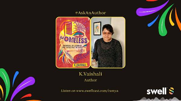 #AskAnAuthor| K Vaishali talks about her memoir 'Homeless -Growing Up Lesbian and Dyslexic in India'.