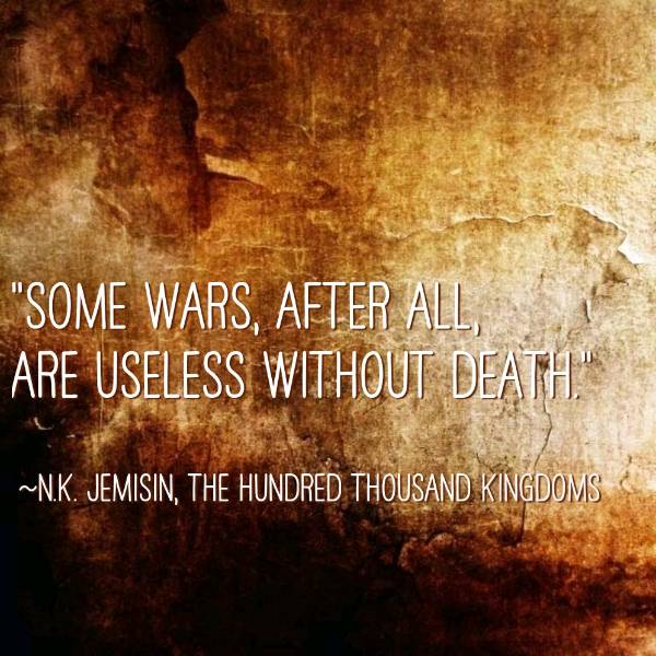 "Some wars... are useless without death." 🤔