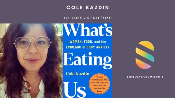 What's Eating Us | #AuthorInterview with Emmy Award-winning journalist, author, & live storyteller Cole Kazdin
