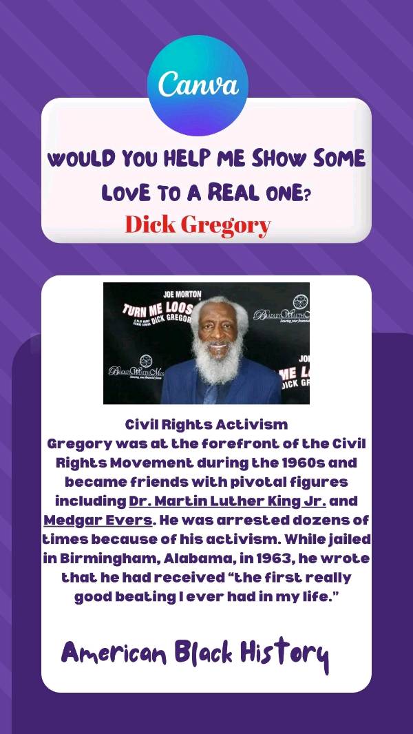 Dick Gregory A Real One To The History Of Black People