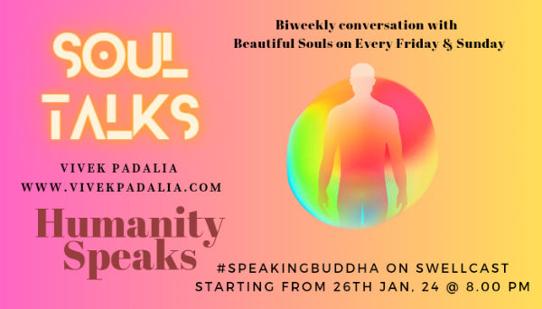 Share your Life Experinces - A New perspective - Interaction with Host, Guest and listeners #soultalkswithvivek #humanityspeakswithvivek