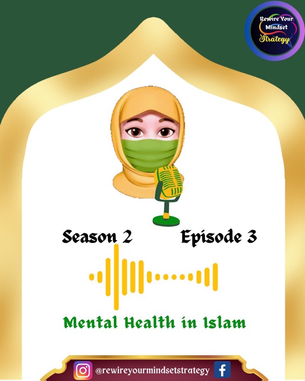 Season 2 Episode 3 | Mental Health in Islam