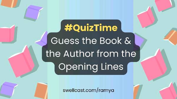 #QuizTime : Guess the Book from the Opening Lines Challenge!