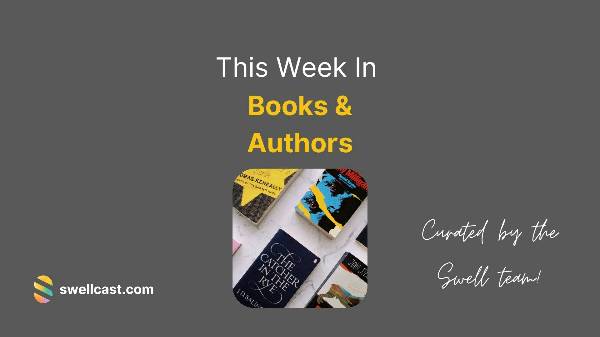 This Week in Books & Authors Station | July 21