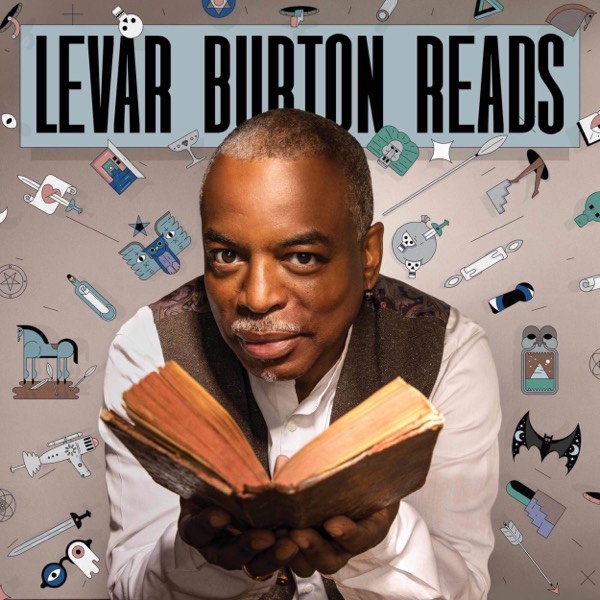 Podcast Recommendation: Levar Burton Reads