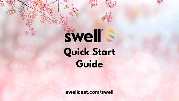 Swell Quick Start Guide for Beginners