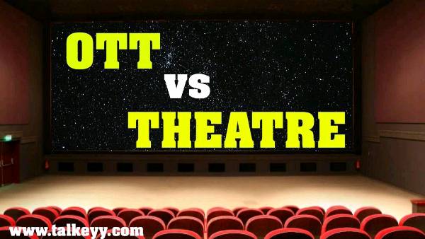 OTT vs Theatres