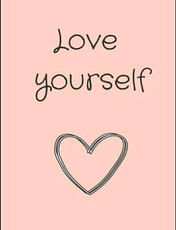 Love yourself!