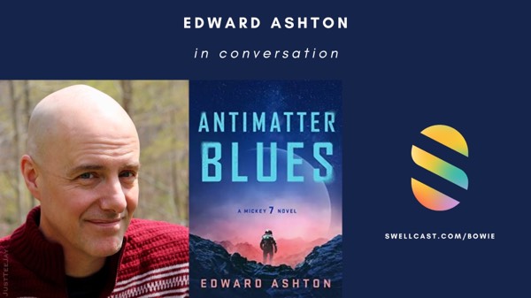 Antimatter Blues | Talking science fiction with author Edward Ashton