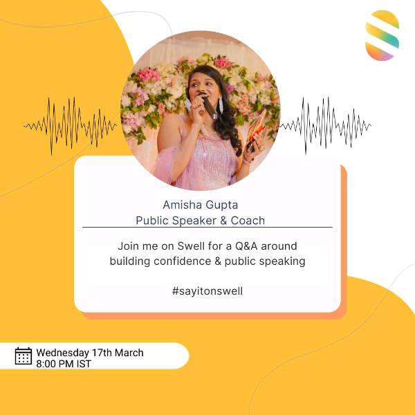 In Conversation with Amisha Gupta—On Public Speaking, Confidence Building and More!