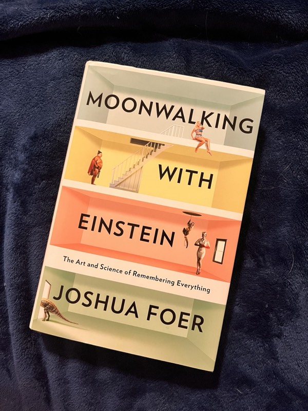 Moonwalking with Einstein ~ Joshua Foer