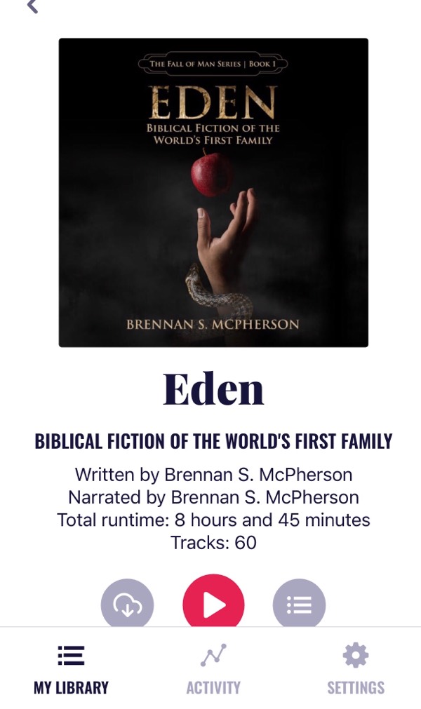 An Audiobook I DESPERATELY Need To Continue…Brennan S. McPherson’s Biblical Fiction of the World’s First Family♥️