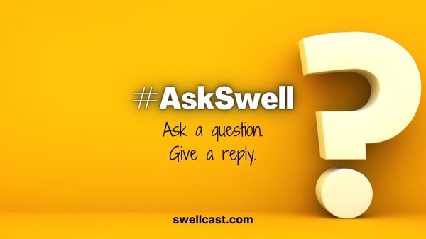 #AskSwell - Ask a Question. Give a Reply.
