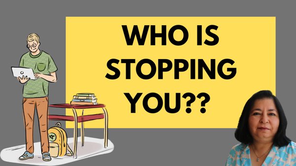 Who Is Stopping YOU?