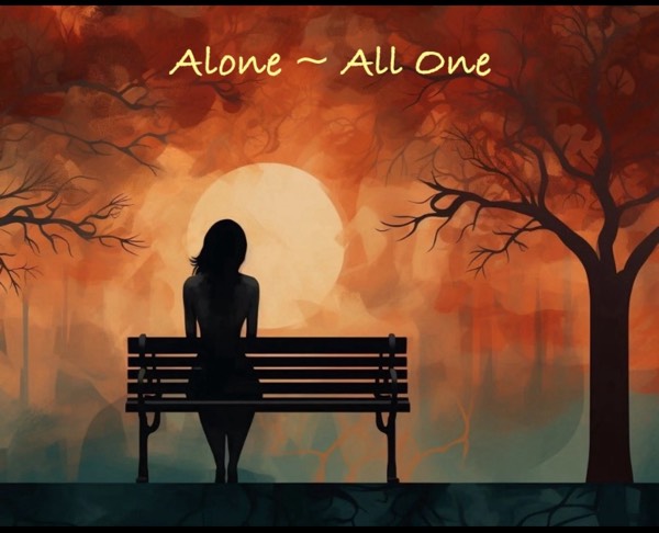 Alone ~ All One
