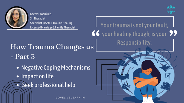 How trauma changes us - Part 3
