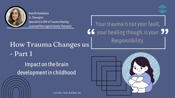 How trauma changes us - Part 1