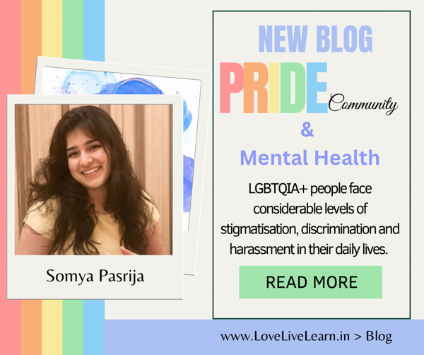 #PrideMonth - Pride Community & Mental Wellness - Part 3 (A Blog) @somyasmusings