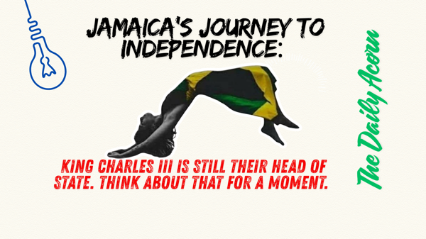 @OnAcornBay | #JamaicaVibes Jamaica’s Journey to Independence: Why Becoming a Republic Matters! #JamaicanDoaspora