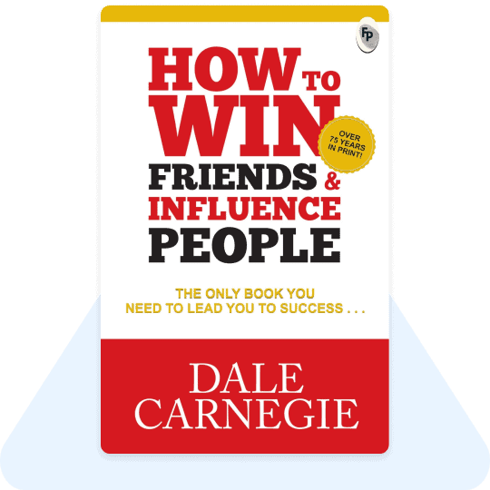 How to win friends and Influence people  book summary
