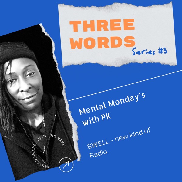 Mental Monday’s: Three Words Series #3