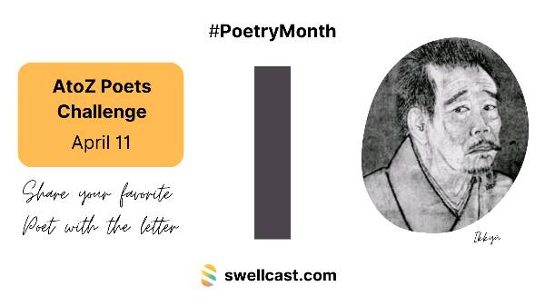 #PoetryMonth | Letter I- Share your favorite poet! Join the AtoZ Poets Challenge