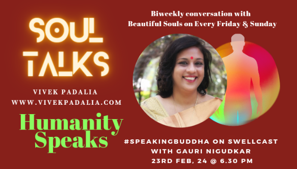 Soul Talks ~ Humanity Speaks with Gauri