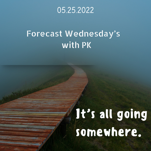 Forecast Wednesday’s: It’s all going Somewhere