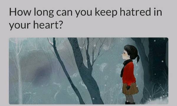 How long can you keep 😡hatred in your heart