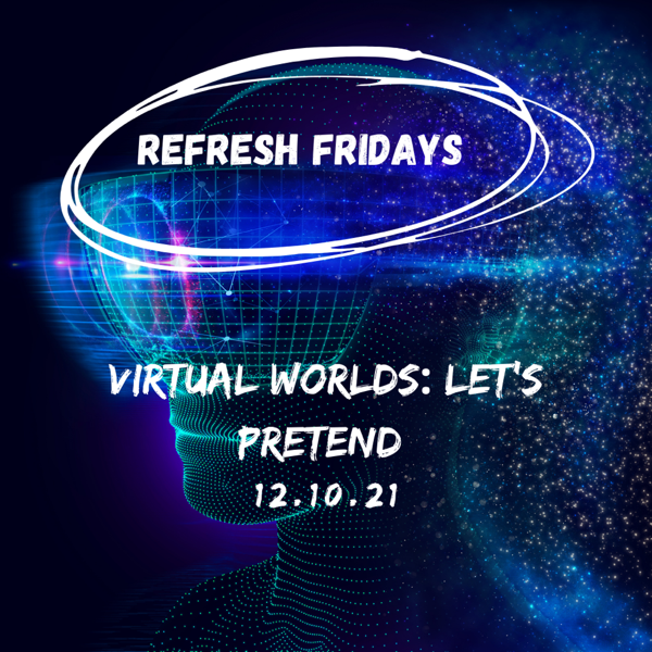 Refresh Friday’s: Let’s Pretend