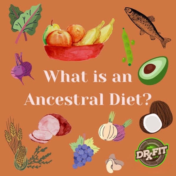 Ancestral Diet