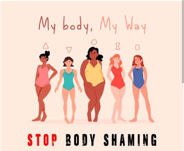 'Stop Body shaming- all bodies are beautiful' .