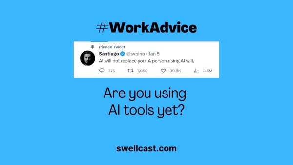 #WorkAdvice | Have you started using generative AI tools in your job?