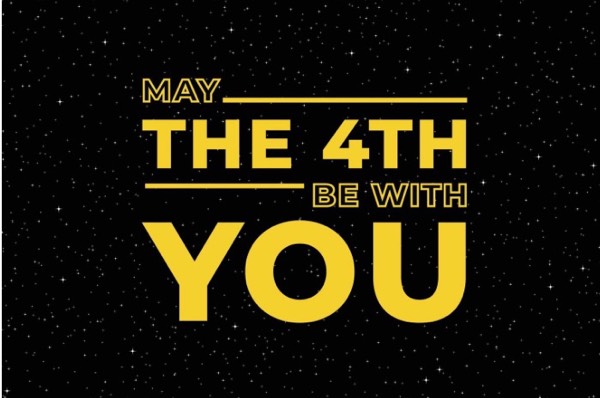 May the Fouth Be With You
