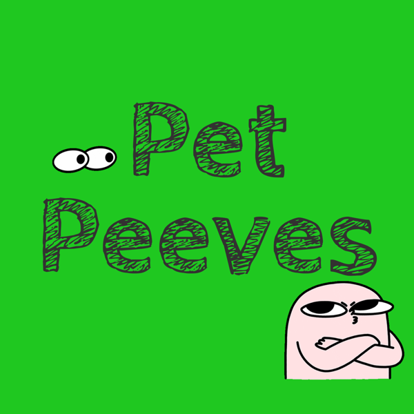 A Pet Peeve - March 27 2023