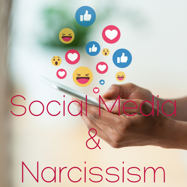 Social Media & Narcissism