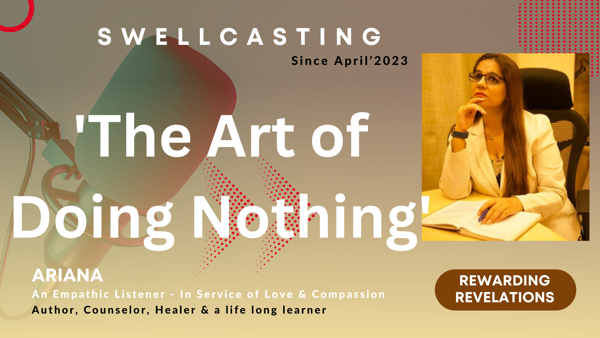 The Art of Doing Nothing Part 2 - Rewarding Revelations