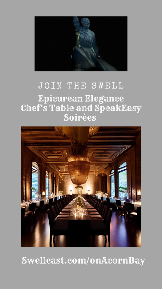 Epicurean Excellence:Chef’s Table And SpeakEasy Soirées!