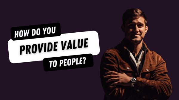 ⭐️Question for you: How do you provide value to people?