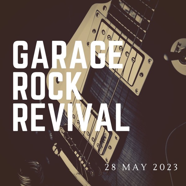 S1E1 Garage Rock Revival