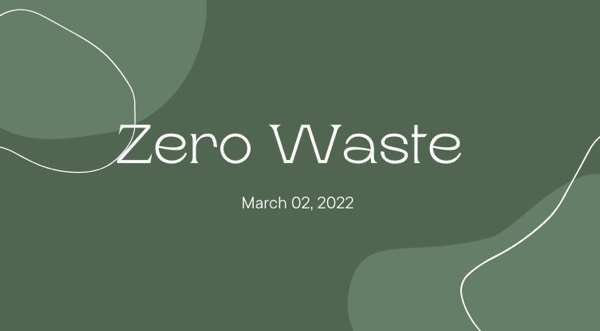 Zero Waste SDSU Recap for March 02,2022