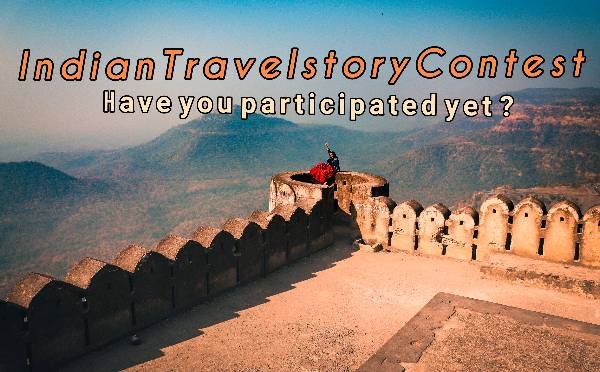 Indiantravelstorycontest Have you participated Yet ?