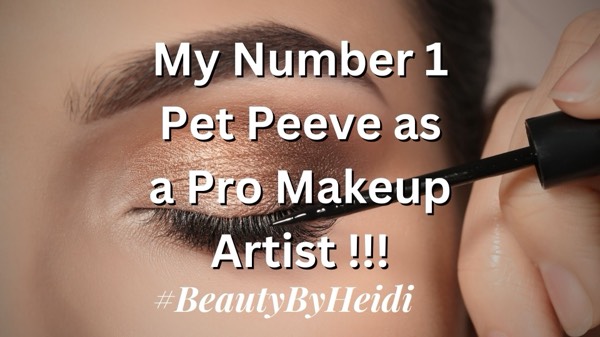 My number one pet peeve as a Makeup Artist 😅 #BeautyByHeidi
