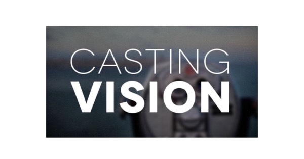 @OnAcornBay | #DailyAcorn - Casting a Vision - John Maxwell
