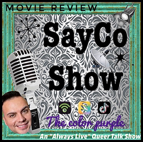 SayCo Show: Movie review of the color purple!