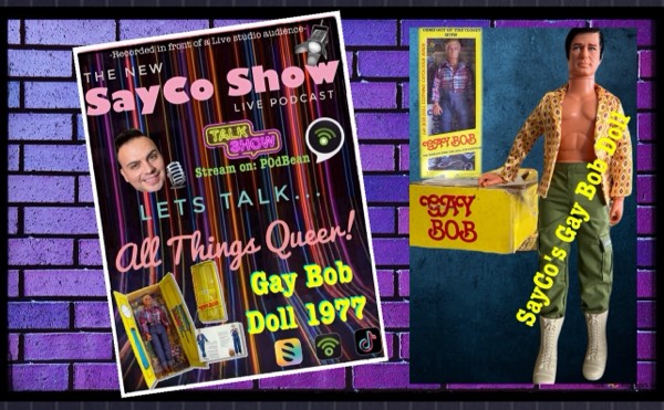 SayCo Show: Gay Bob doll Circa 1977!