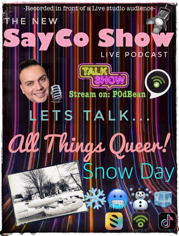 SayCo Show: Snow Day!