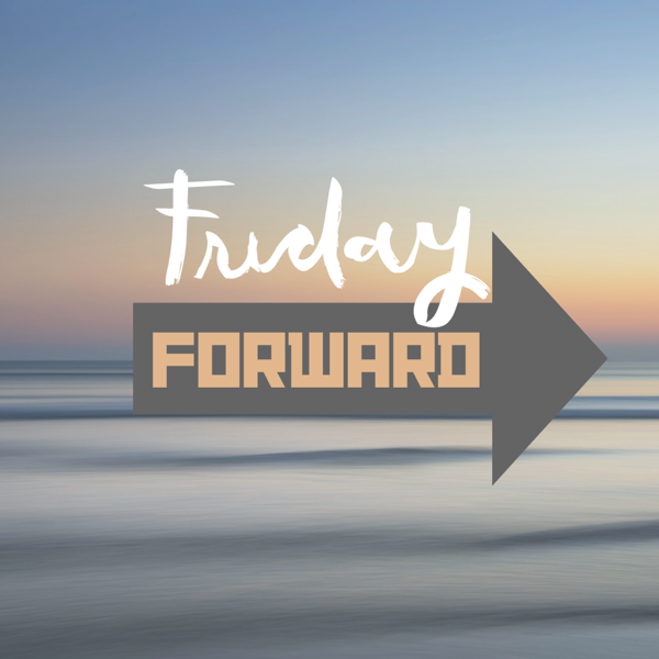 Friday Forward - Letting Go: Old Responses