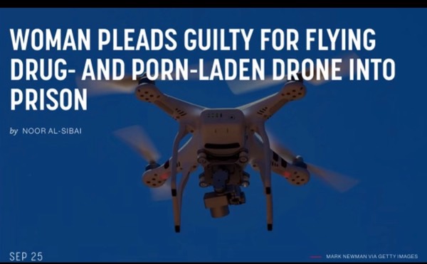 Drugs Drones Porn and Prison